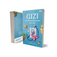 GIZI : Kesehatan Reproduksi dan Otak
